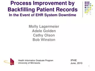 Process Improvement by Backfilling Patient Records In the Event of EHR System Downtime