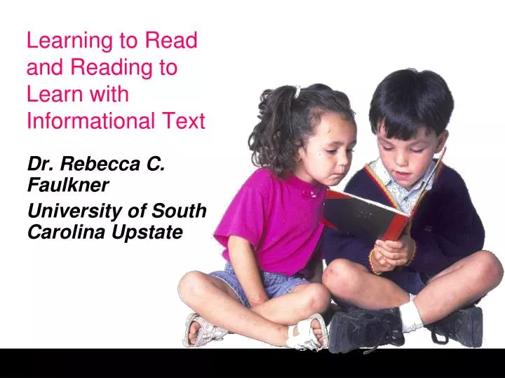 learning to read and reading to learn with informational text