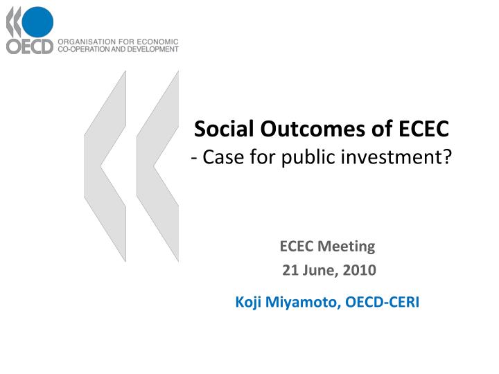 social outcomes of ecec case for public investment