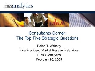 Consultants Corner: The Top Five Strategic Questions