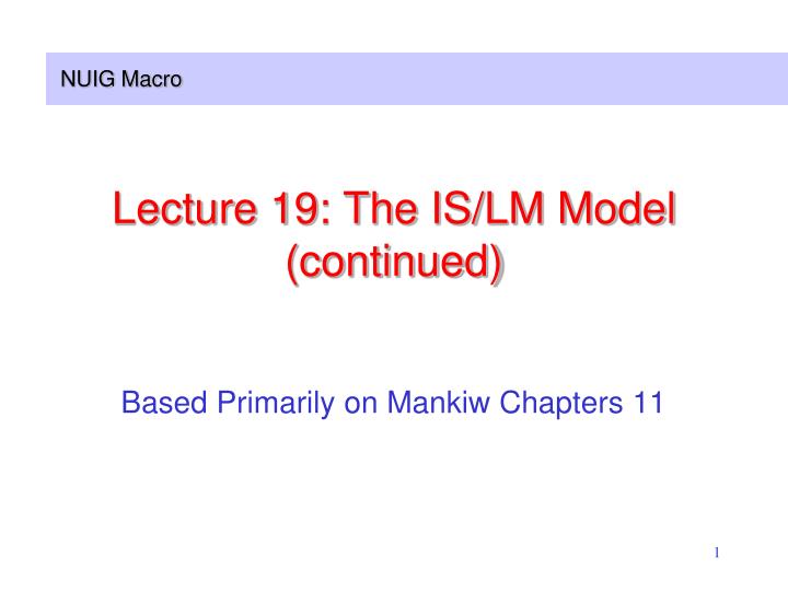lecture 19 the is lm model continued