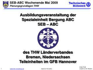Ausbildungsveranstaltung der Spezialeinheit Bergung ABC SEB – ABC des THW Länderverbandes Bremen, Niedersachsen Teilein