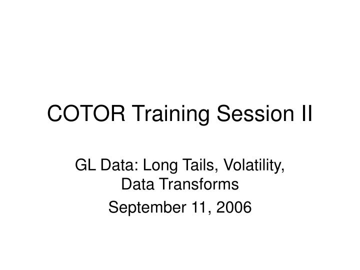 cotor training session ii