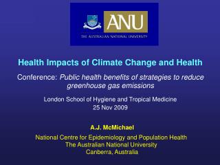 Health Impacts of Climate Change and Health Conference: Public health benefits of strategies to reduce greenhouse gas e