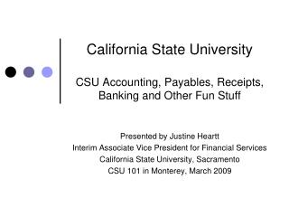 California State University CSU Accounting, Payables, Receipts, Banking and Other Fun Stuff