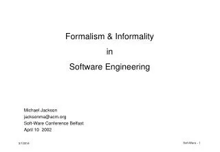 Formalism &amp; Informality in Software Engineering