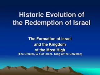 Historic Evolution of the Redemption of Israel