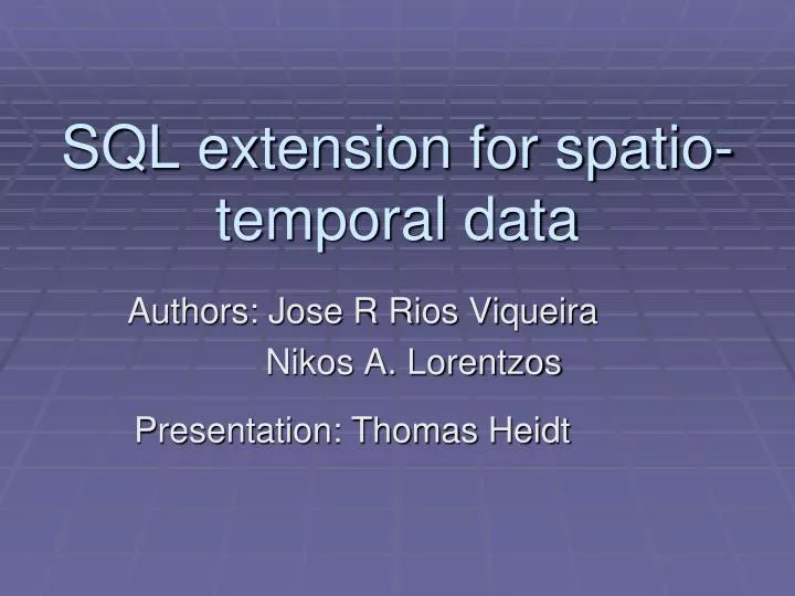 sql extension for spatio temporal data