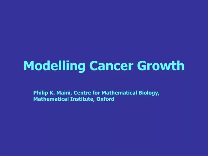 modelling cancer growth
