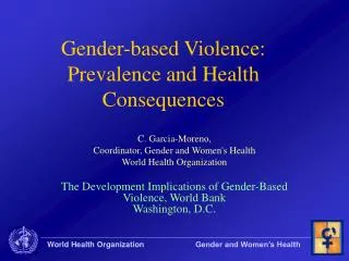 Gender-based Violence: Prevalence and Health Consequences