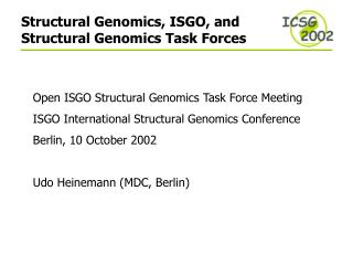 Structural Genomics, ISGO, and Structural Genomics Task Forces