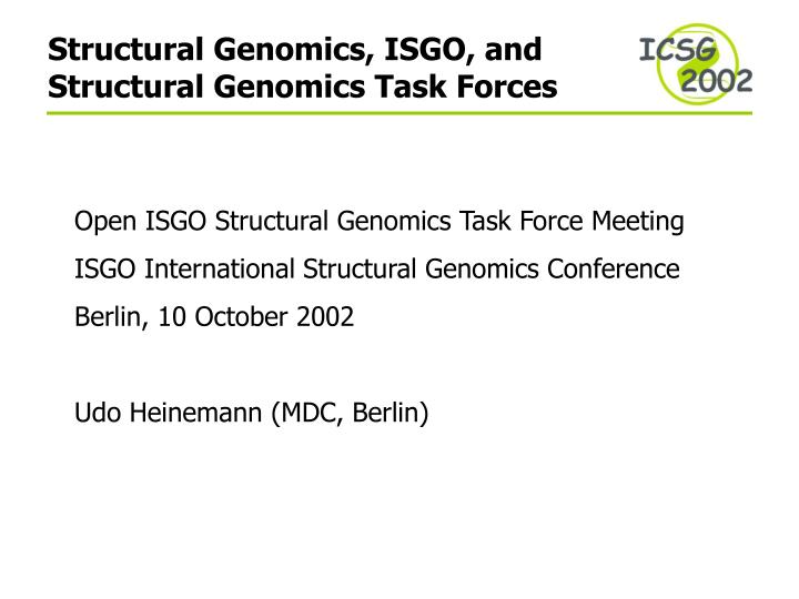 structural genomics isgo and structural genomics task forces