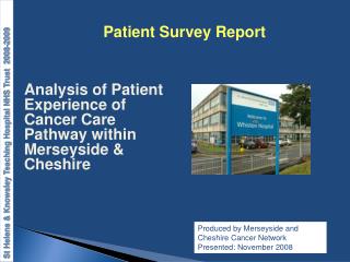 Analysis of Patient Experience of Cancer Care Pathway within Merseyside &amp; Cheshire