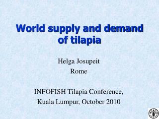 World supply and demand of tilapia
