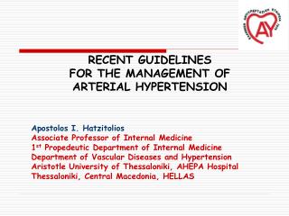Recent Guidelines for the Management of Arterial Hypertension