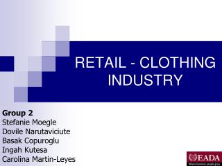 RETAIL - CLOTHING INDUSTRY