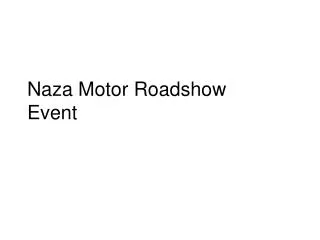 Naza Motor Roadshow Event