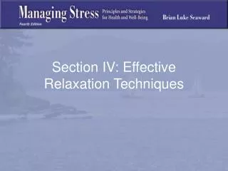 Section IV: Effective Relaxation Techniques