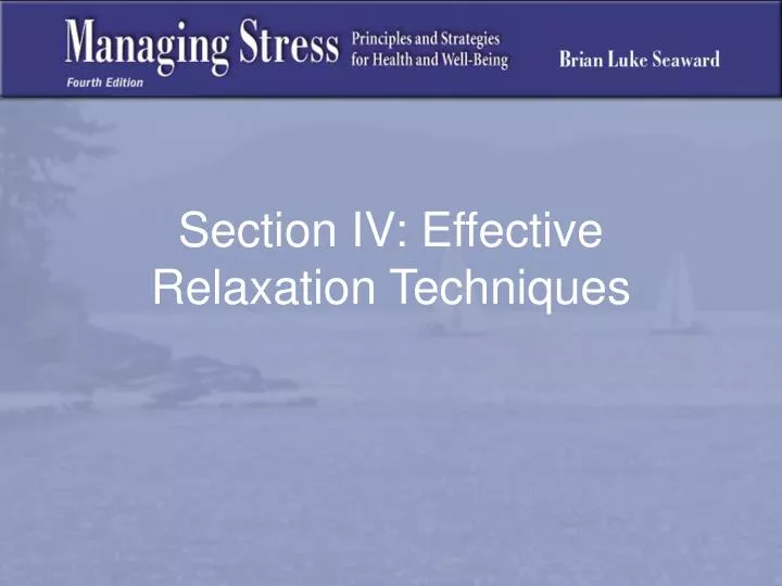 section iv effective relaxation techniques