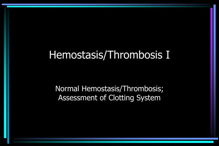 hemostasis thrombosis i