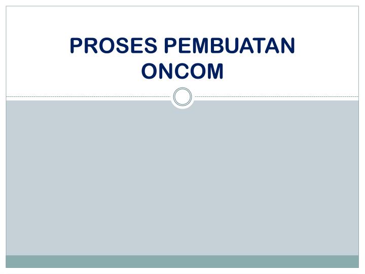 proses pembuatan oncom