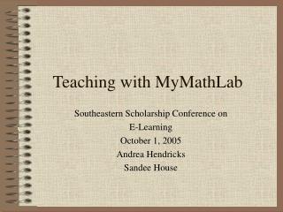 Teaching with MyMathLab