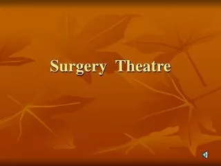 Surgery Theatre