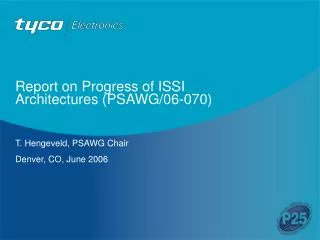 Report on Progress of ISSI Architectures (PSAWG/06-070)