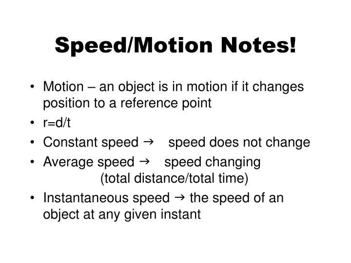 speed motion notes