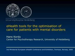 eHealth tools for the optimisation of care for patients with mental disorders