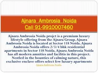Ajnara Ambrosia Noida|9910007460|Sector 188