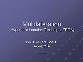 Multilateration (Hyperbolic Location Technique, TDOA)