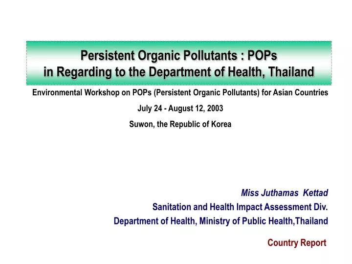 persistent organic pollutants pops in regarding to the department of health thailand