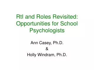 RtI and Roles Revisited: Opportunities for School Psychologists