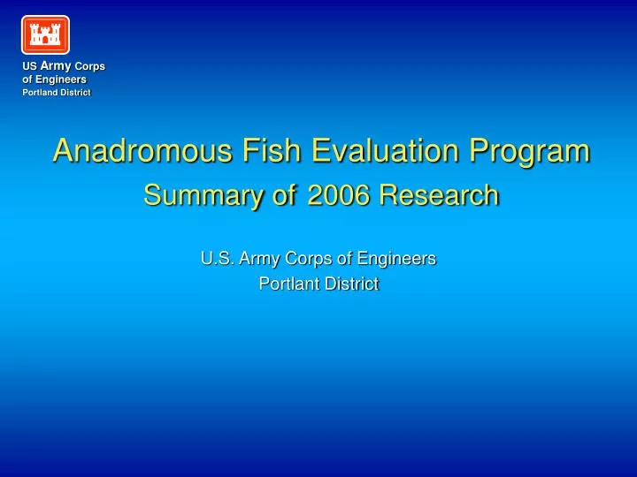 anadromous fish evaluation program summary of 2006 research