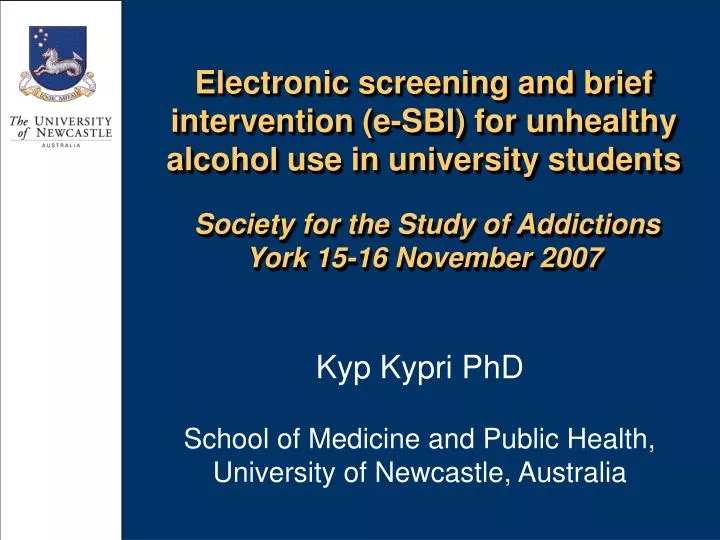 kyp kypri phd school of medicine and public health university of newcastle australia