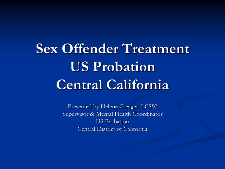 sex offender treatment us probation central california