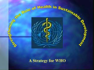 Strengthening the Role of Health in Sustainable Development
