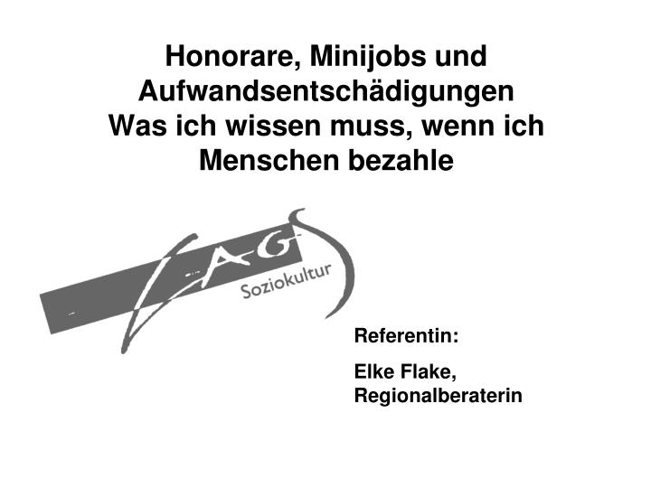 honorare minijobs und aufwandsentsch digungen was ich wissen muss wenn ich menschen bezahle