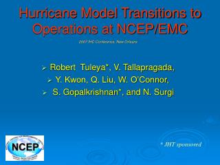 Hurricane Model Transitions to Operations at NCEP/EMC