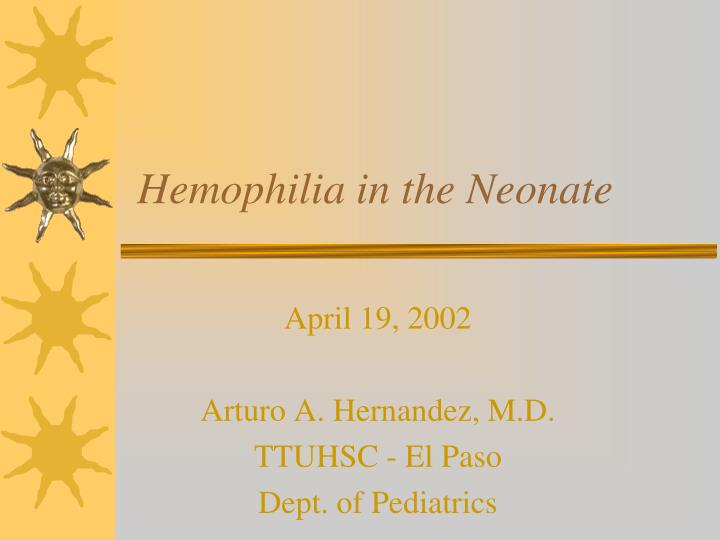 hemophilia in the neonate