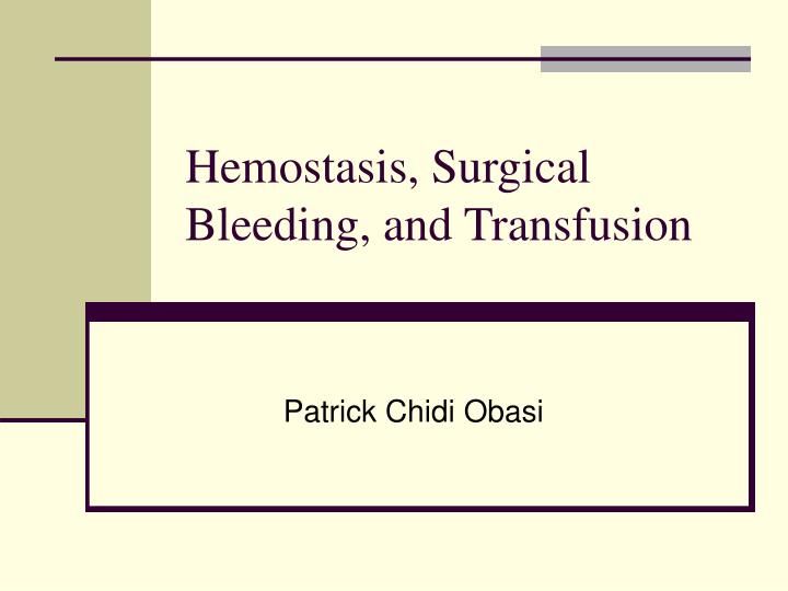 hemostasis surgical bleeding and transfusion
