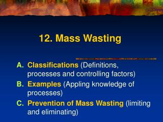 12. Mass Wasting