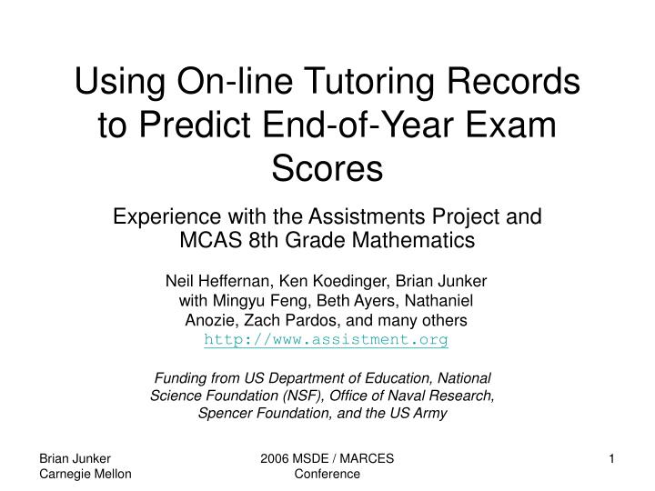 using on line tutoring records to predict end of year exam scores