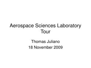 Aerospace Sciences Laboratory Tour