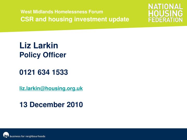 west midlands homelessness forum csr and housing investment update