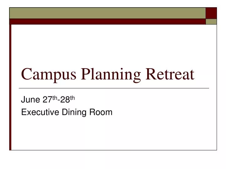 campus planning retreat
