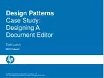 Design Patterns Case Study: Designing A Document Editor - slide 1