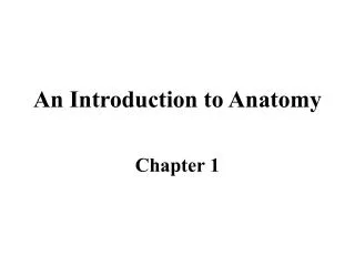An Introduction to Anatomy