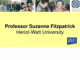 Professor Suzanne Fitzpatrick Heriot-Watt University